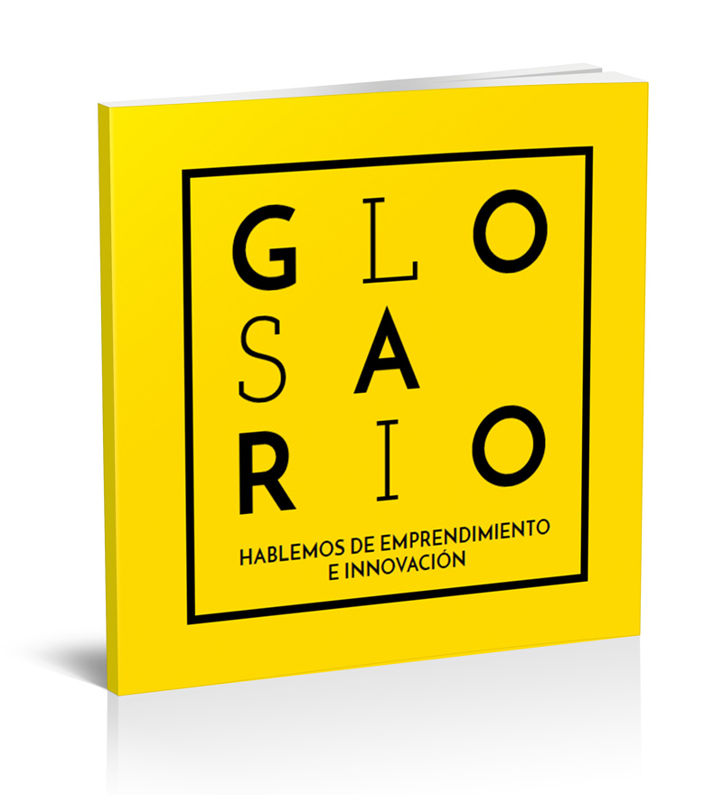 Glosario: Hablemos de emprendimiento e innovación